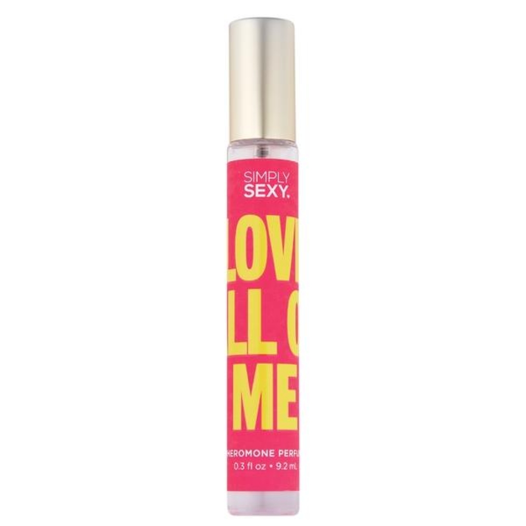 Simply Sexy Pheromone Perfume - Love All Of Me