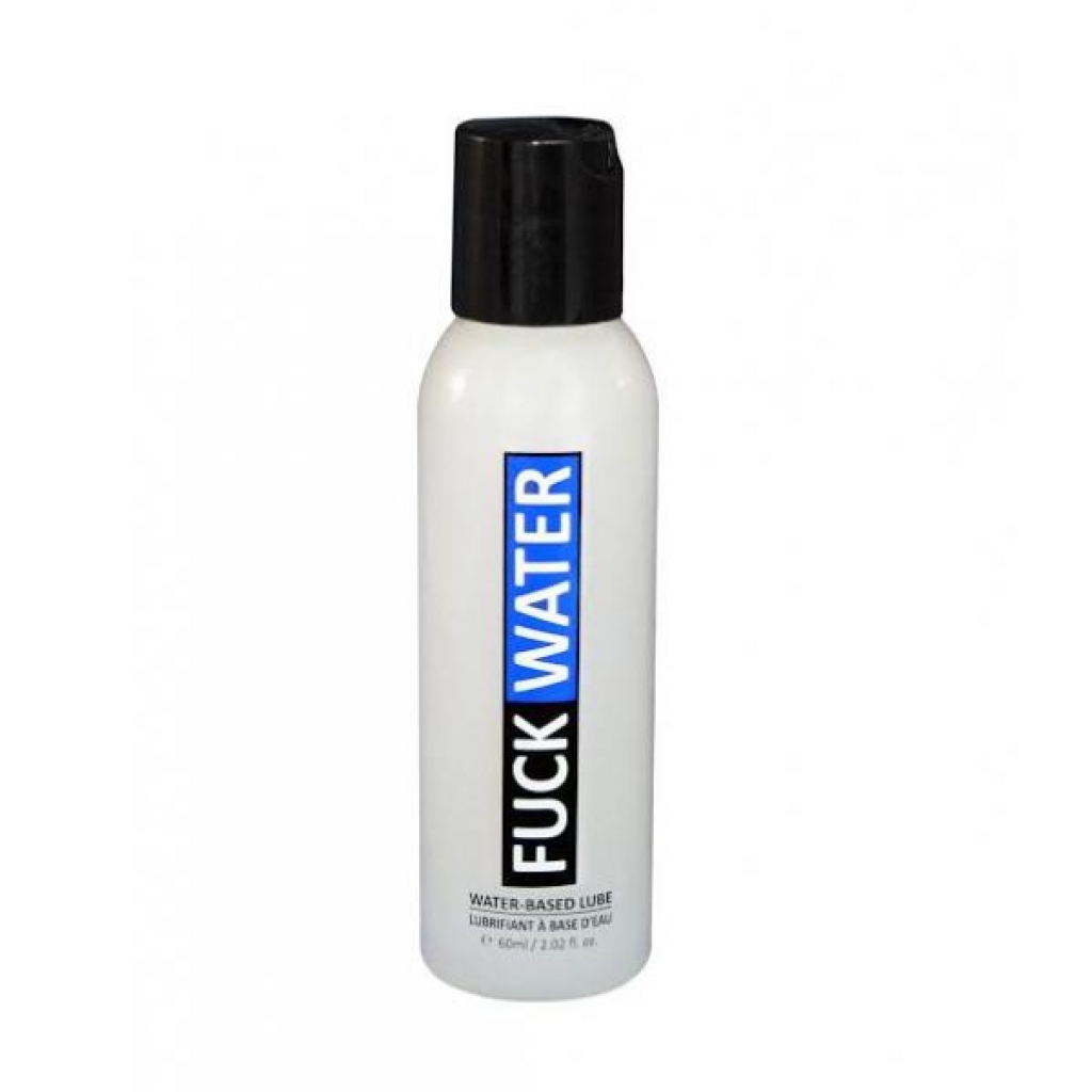 F*ck Water Water Based Lubricant - 2oz Clear