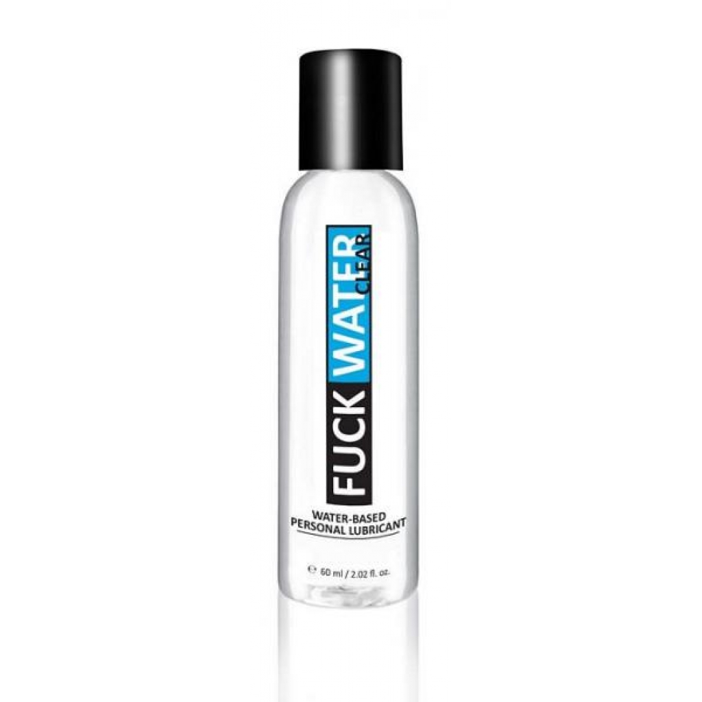 F*ck Water Clear H2O Water Based Lubricant - 2oz