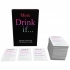 More Drink If... Adult Drinking Game