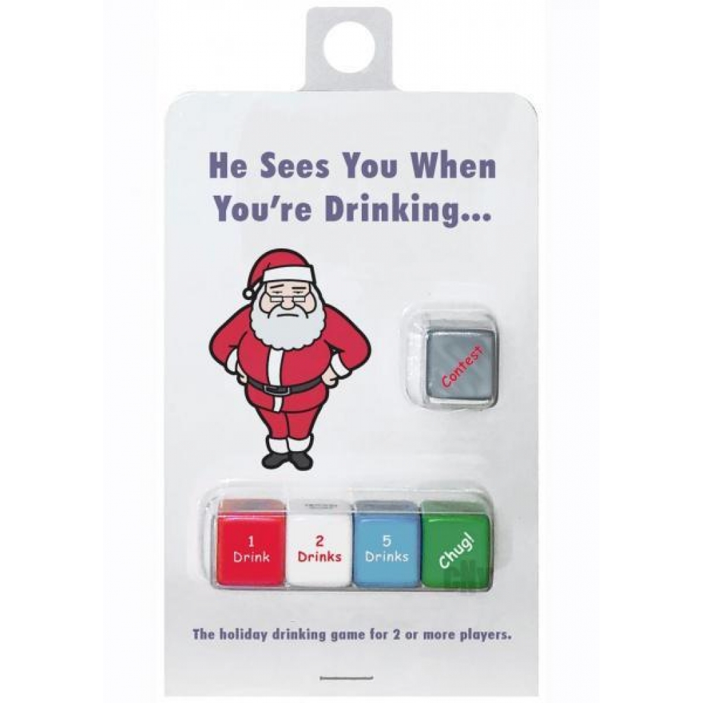 He Sees You When You’re Drinking - Holiday Drinking Dice Game