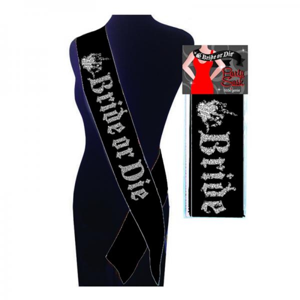 Bride Or Die Sash - Bachelorette Party Wear