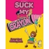 Suck My Crayon Coloring Book - Adults Only