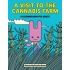 A Visit To The Cannabis Farm - Coloring Book