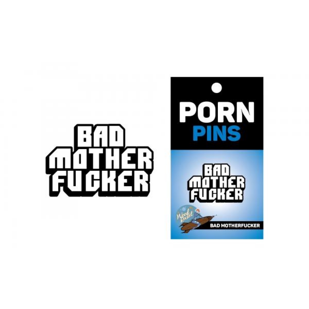 Bad Mother Fucker Pin: Humorous Apparel Accessory