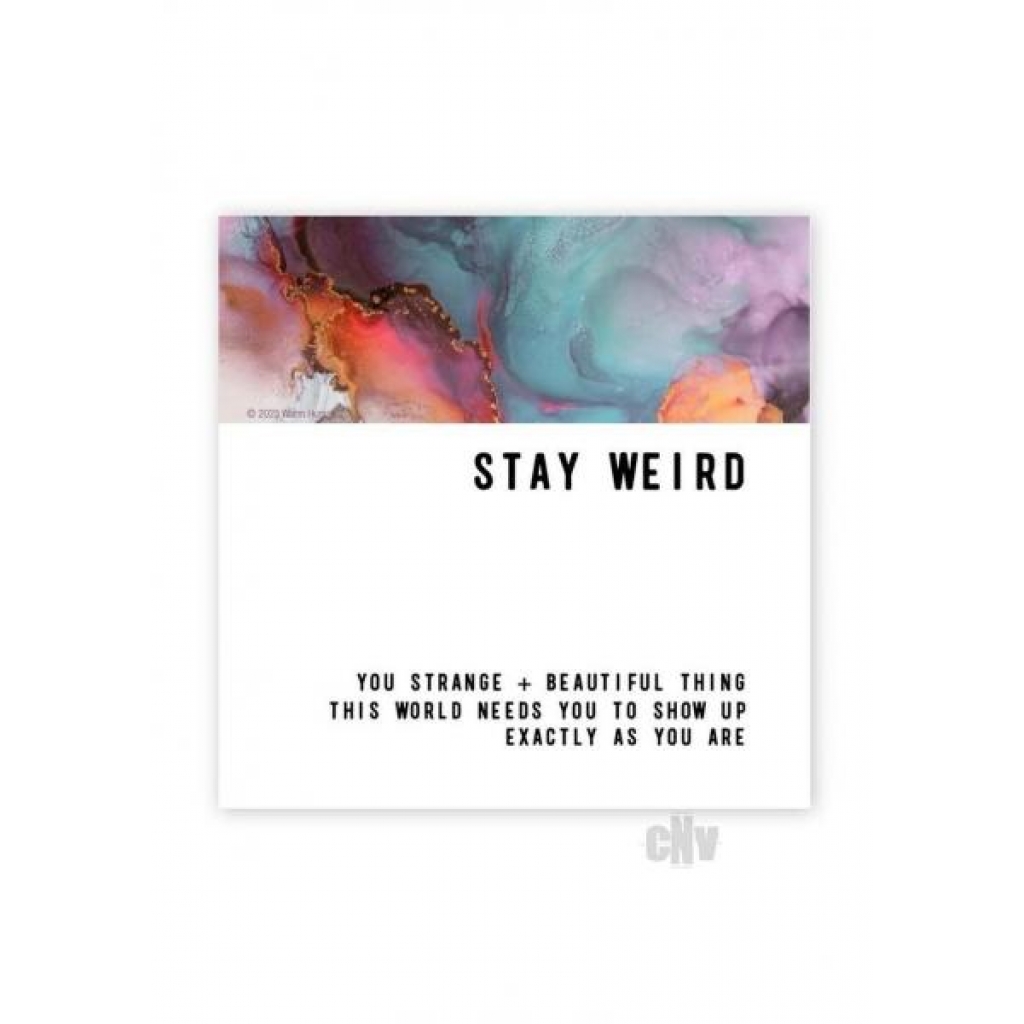 Stay Weird Magnet