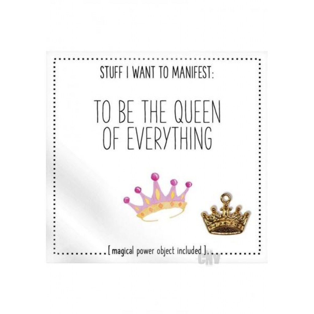 To Be The Queen Of Everything