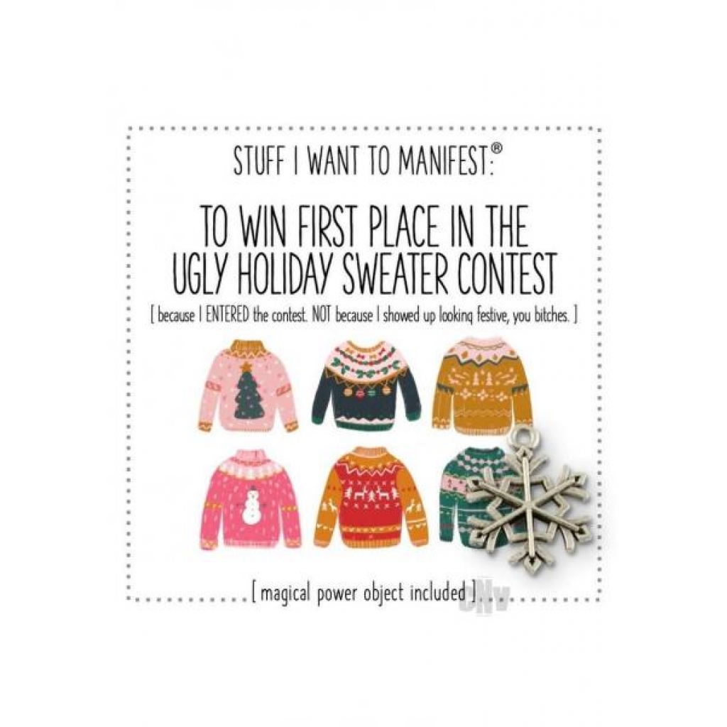 Manifest Your Dreams: Ugly Sweater Contest