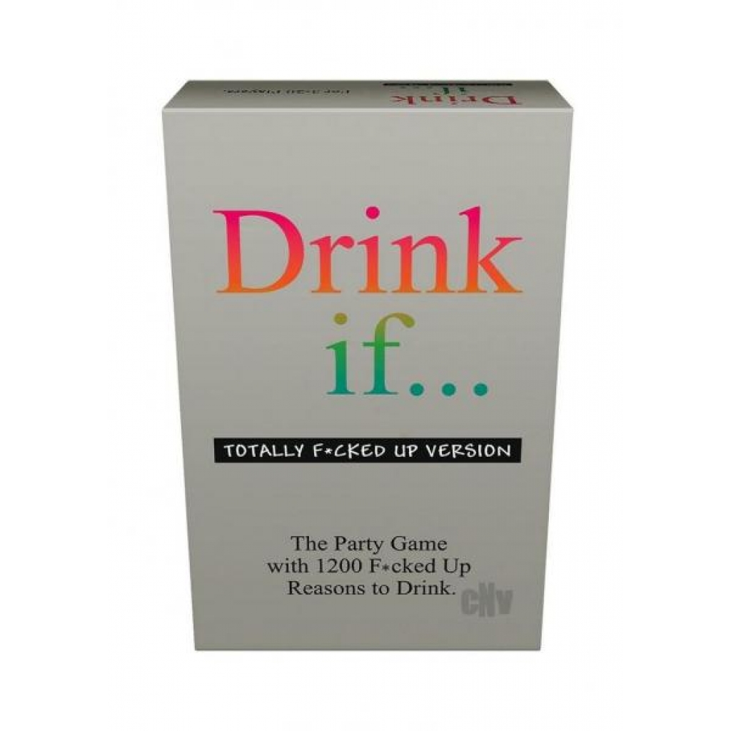 Drink If Totally F Up Game