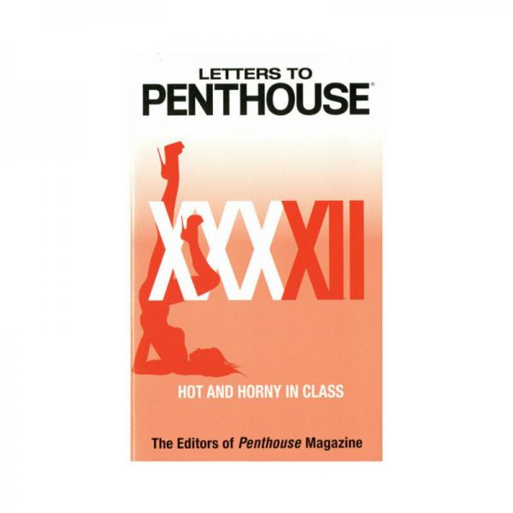 Letters to Penthouse XXXII - Erotic Exploration