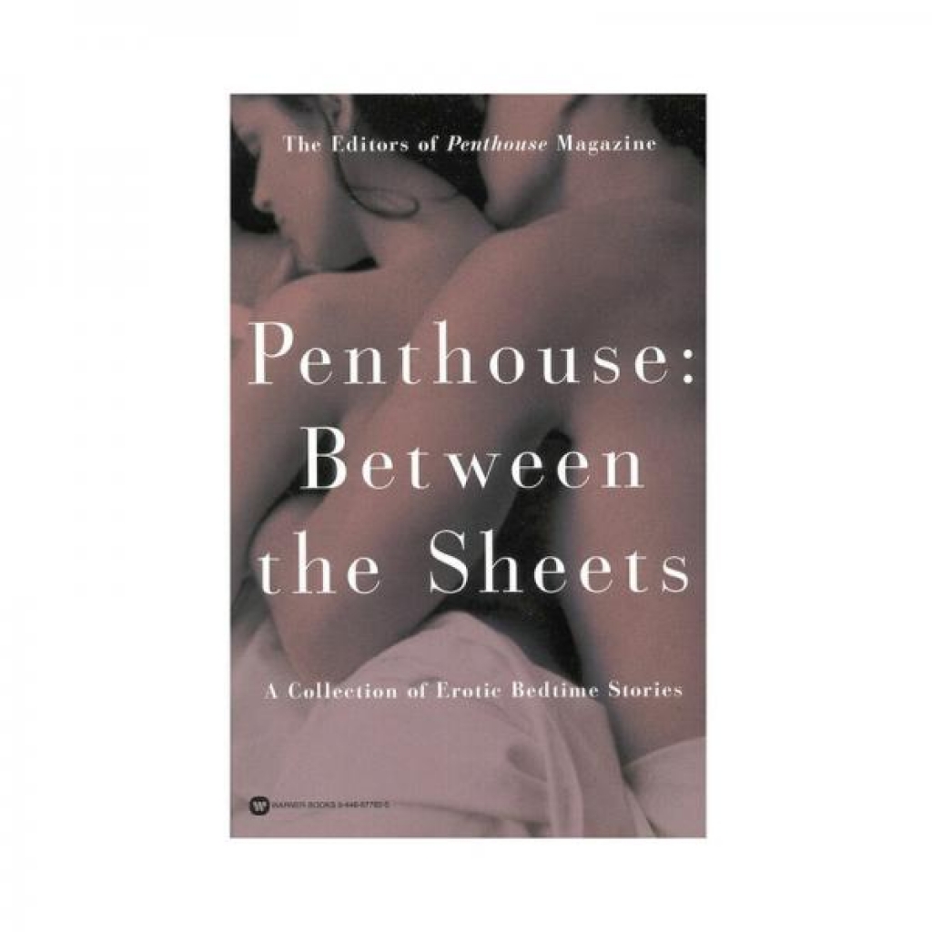 Penthouse: Between The Sheets - 30 Erotic Tales