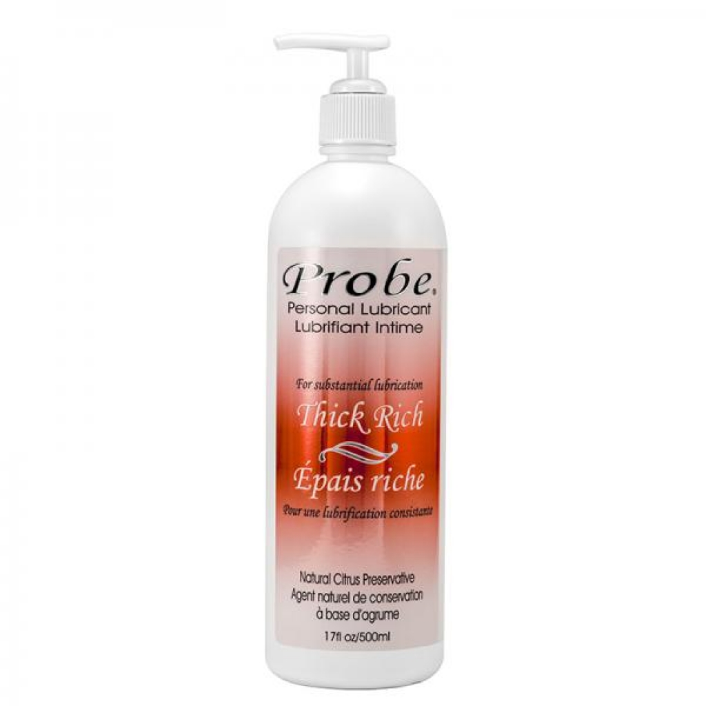 Probe Thick Rich Water-based Lubricant - 17 Oz.