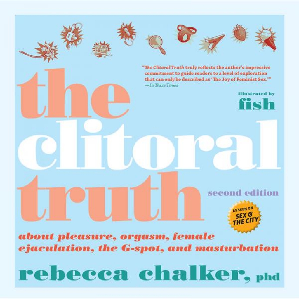 The Clitoral Truth - Second Edition