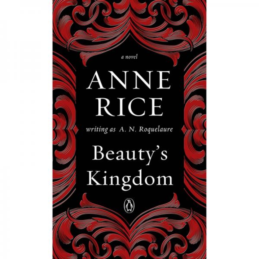 Beauty's Kingdom by Anne Rice