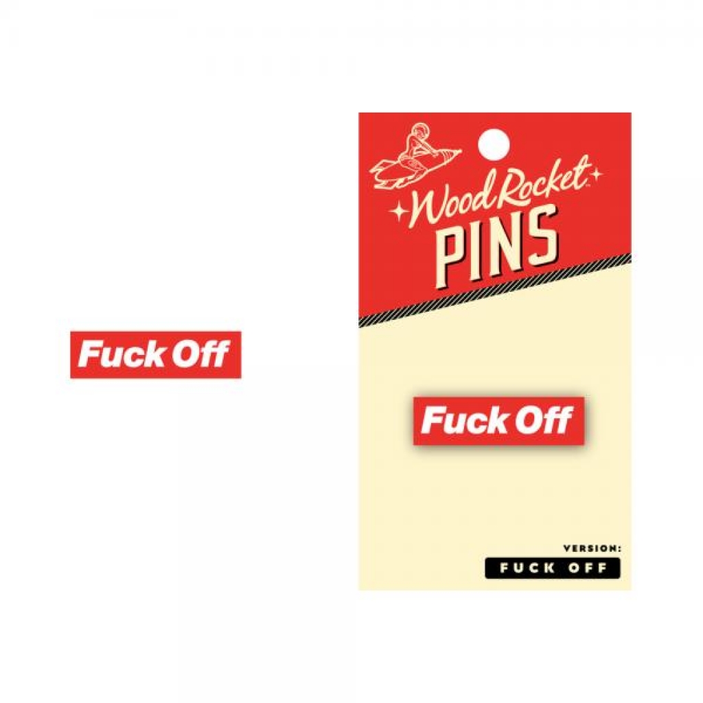 Pin Fuck Off - Soft Enamel Pin