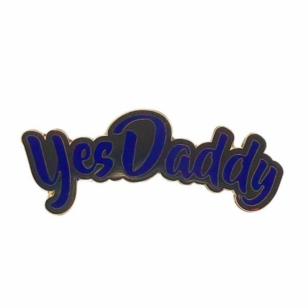 Geeky & Kinky Yes Daddy Enamel Pin - Blue Version