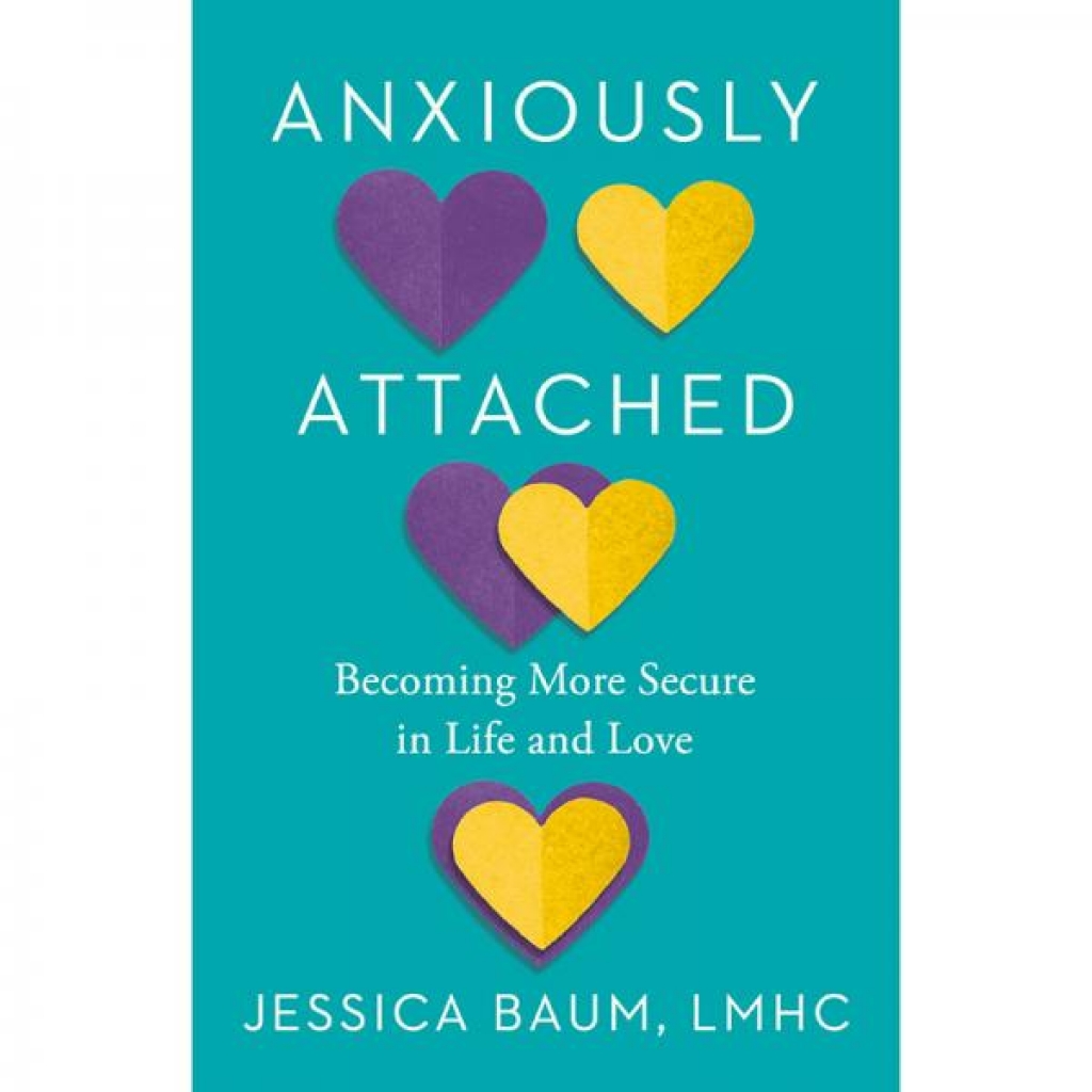 Anxiously Attached: A Guide to Meaningful Relationships