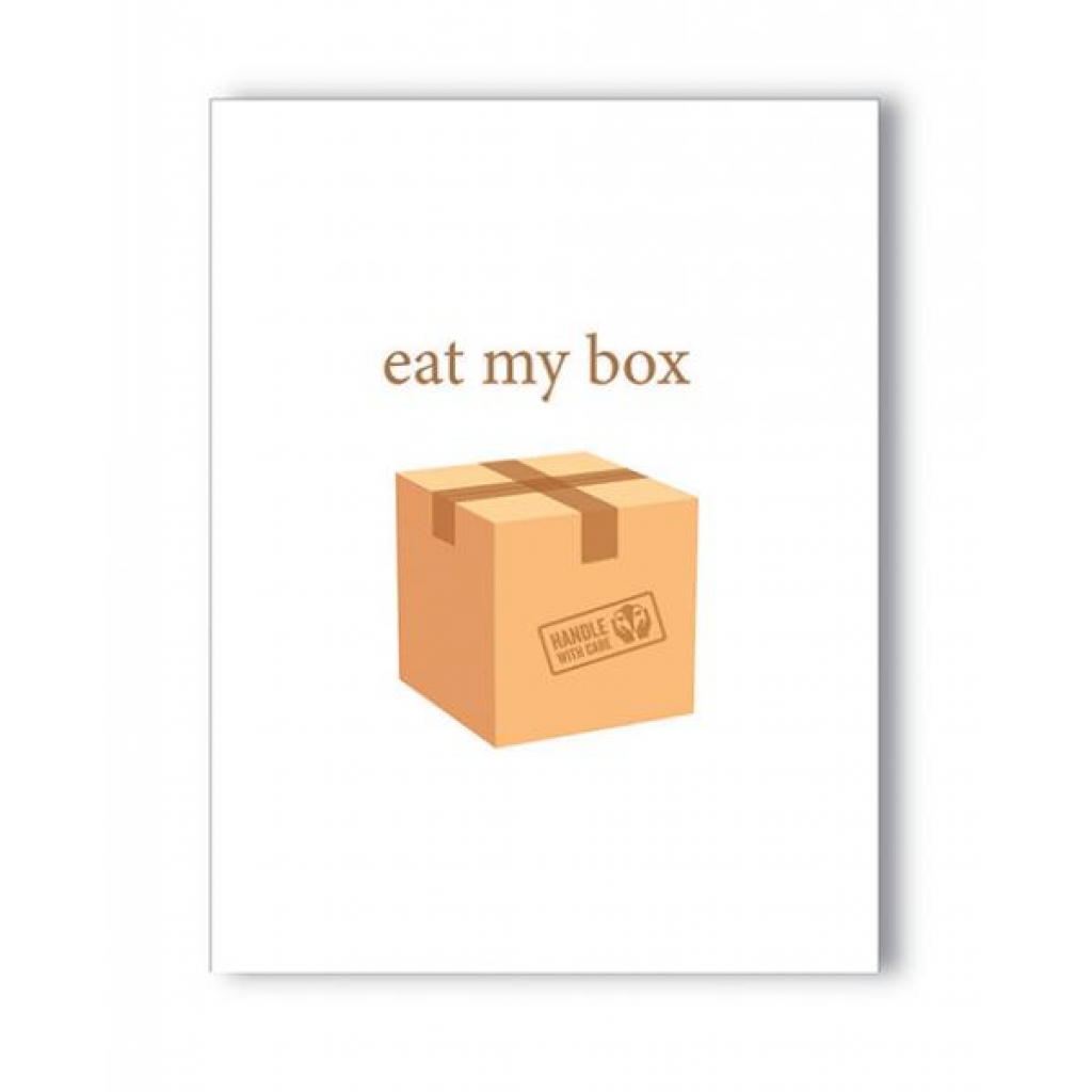 Eat My Box - Naughty Greeting Card