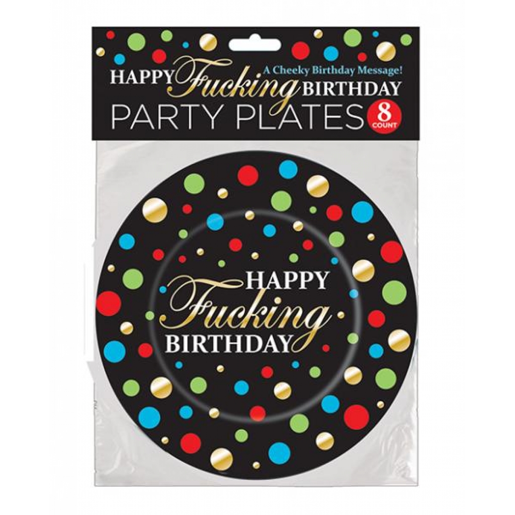 Happy Fucking Birthday Plates - Pack Of 8