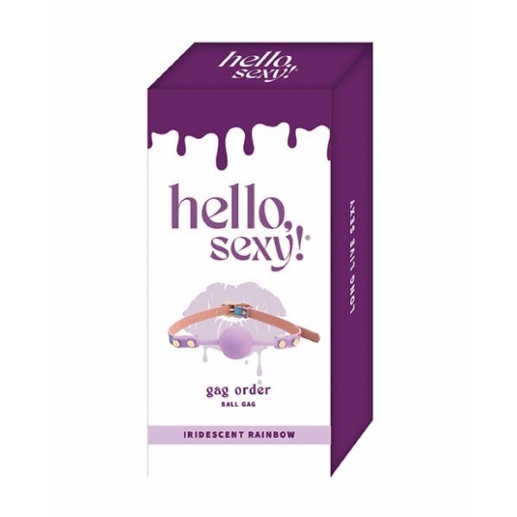 Hello Sexy! Gag Order - Iridescent Rainbow