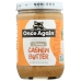 Cashew Creamy Butter Unsweetened and Salt Free, 16 oz