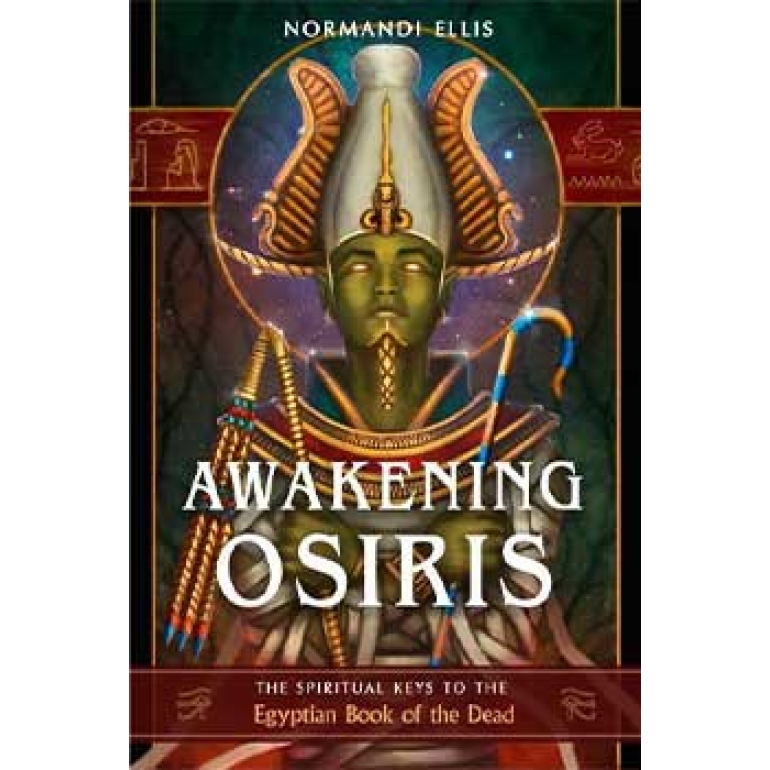 Awakening Osiris by Normandi Ellis