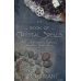 Book of Crystal Spells by Ember Grant