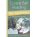Crystal Ball Reading for Beginners by Alexandra Chauran