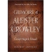 Grimore of Aleister Crowley by Rodney Orpheus