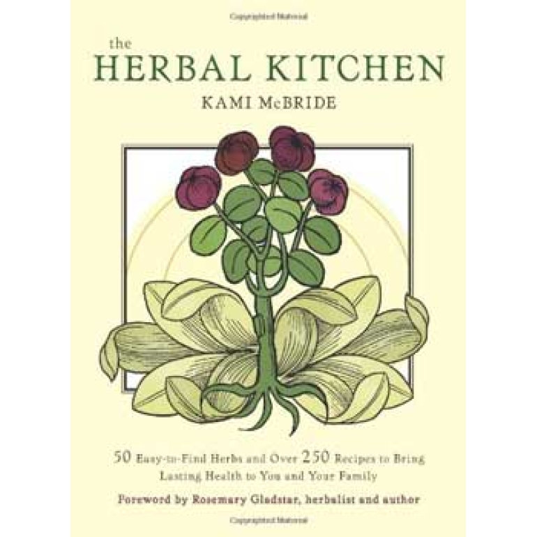 Herbal Kitchen by McBride & Gladstar