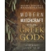 Modern Witchcraft with the Greek Gods by Mankey & Taylor