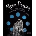 Moon Power, Lunar Rituals by Simone Butler