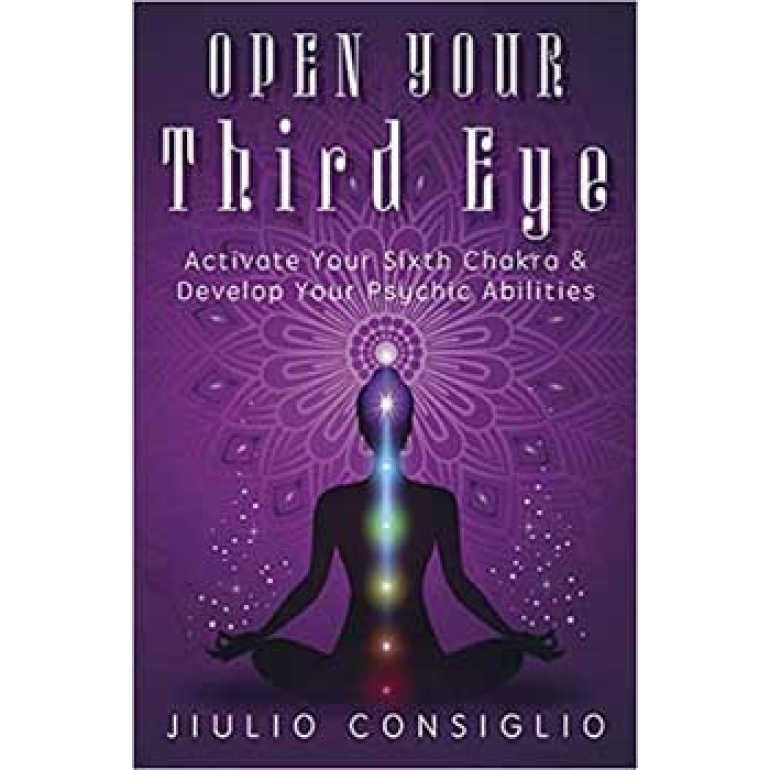 Open your Third Eye Jiulio Consiglio