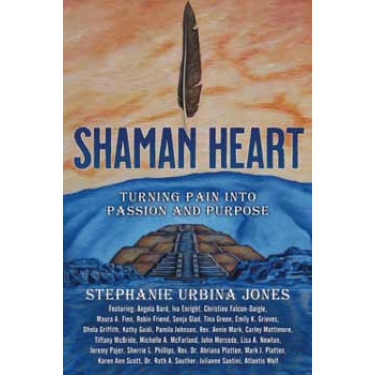 Shaman Heart by Stephanie Urbina Jones