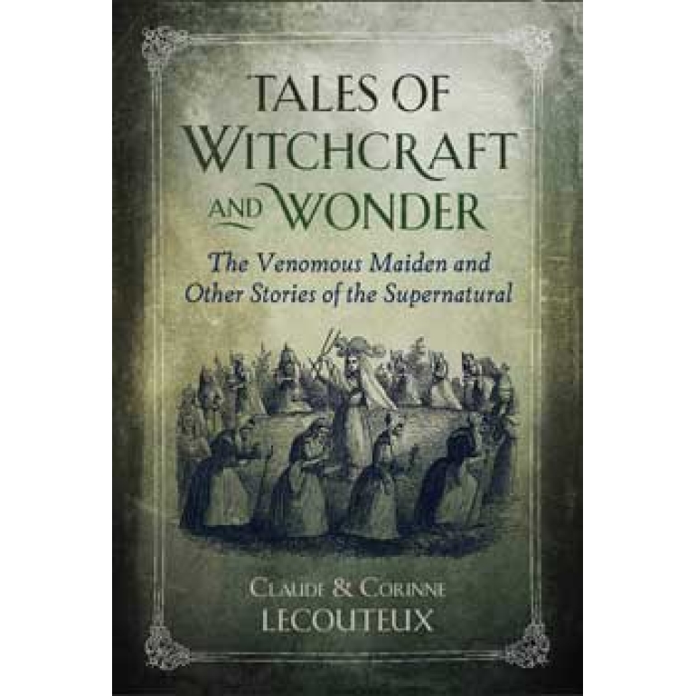 Tales of Witchcraft & Wonder (hc) by Lecouteux & Lecouteux