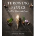 Throwing Bones, Crystals, Stones, & Curios by Mystic Dylan