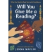 Will You Give Me a Reading by Jenna Matlin