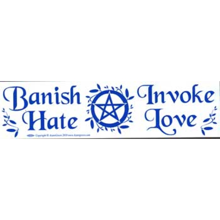 Banish Hate (Pentagram) Invoke Love bumper sticker