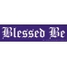 Blessed Be bumper sticker