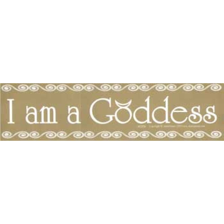 I Am a Goddess