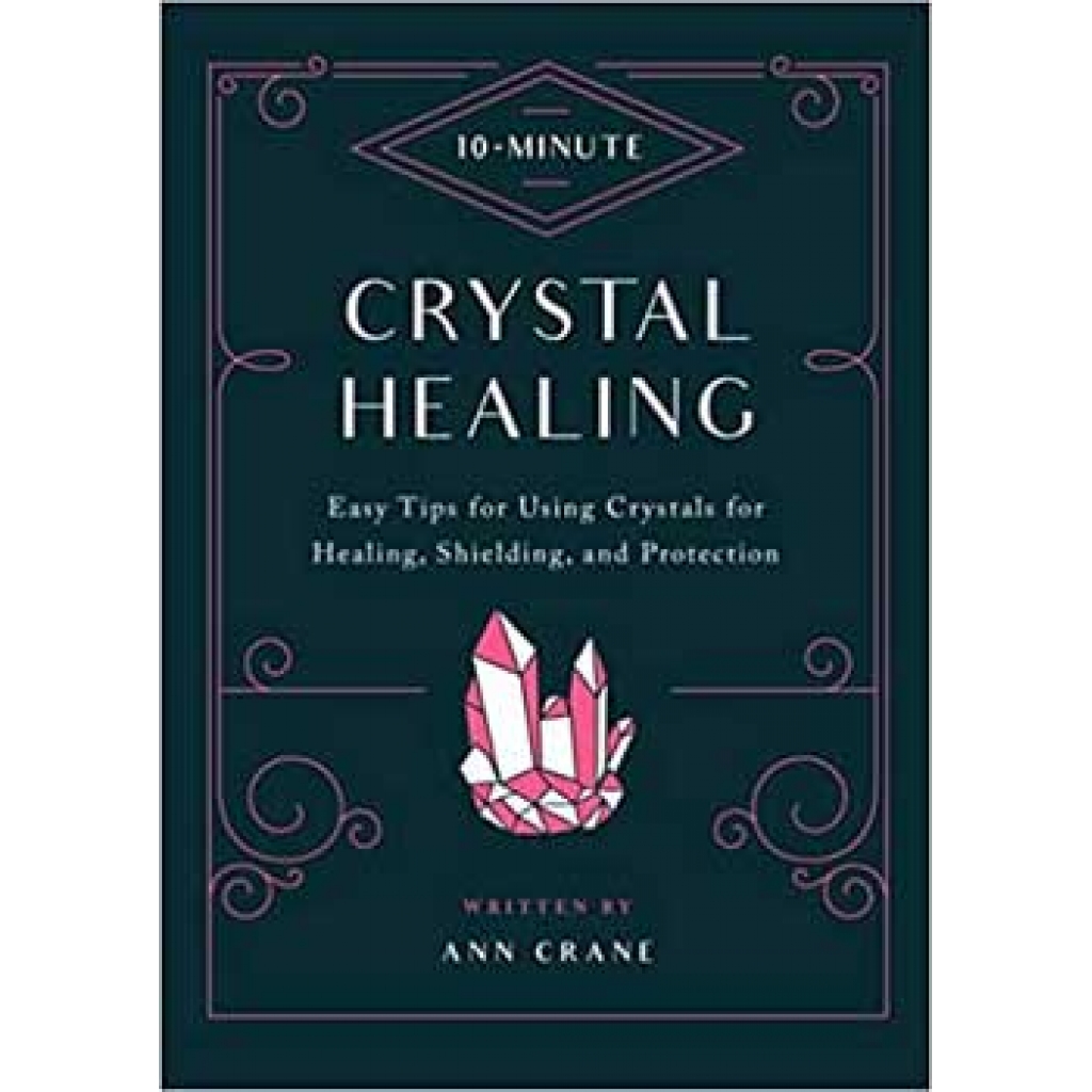 10 Minute Magic Crystal Healing (hc) by Ann Crane - A Quick Guide