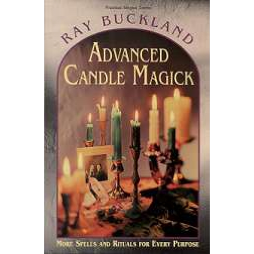 Advanced Candle Magick by Raymond Buckland - Mastering Candle Rituals