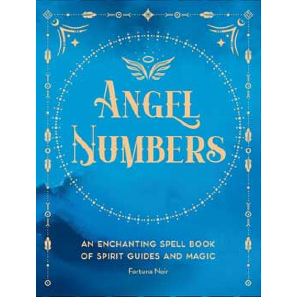 Angel Numbers by Fortuna Noir - Spiritual Guidebook