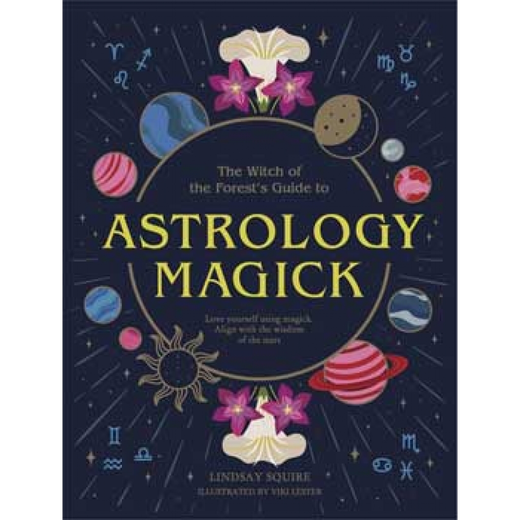 Astrology Magick by Squaire & Lester - A Guide to Celestial Practices