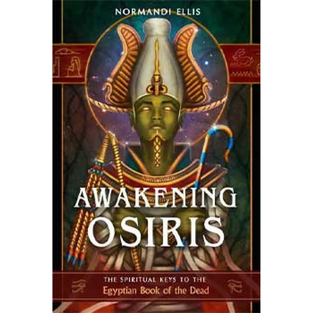 Awakening Osiris by Normandi Ellis