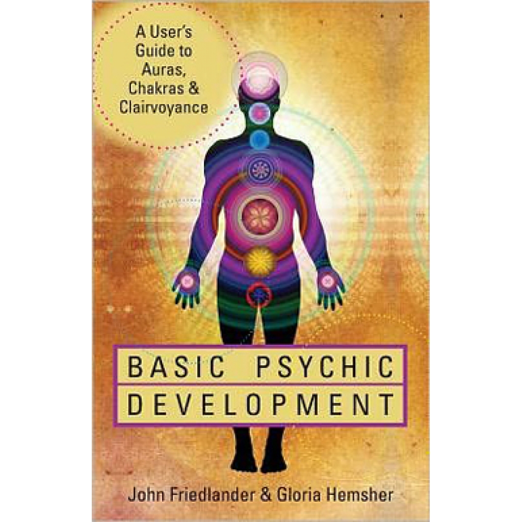 Basic Psychic Development by Friedlander & Hemsher