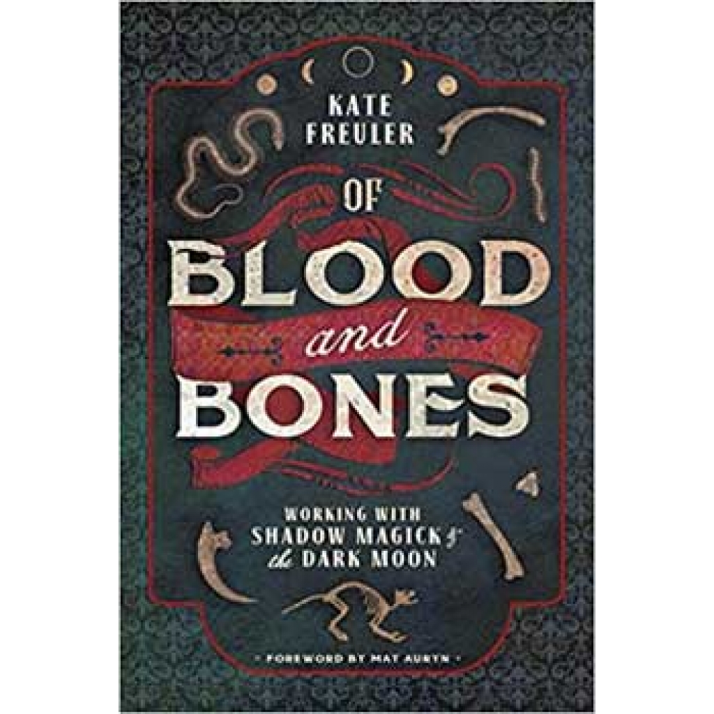 Of Blood & Bones by Kate Freuler