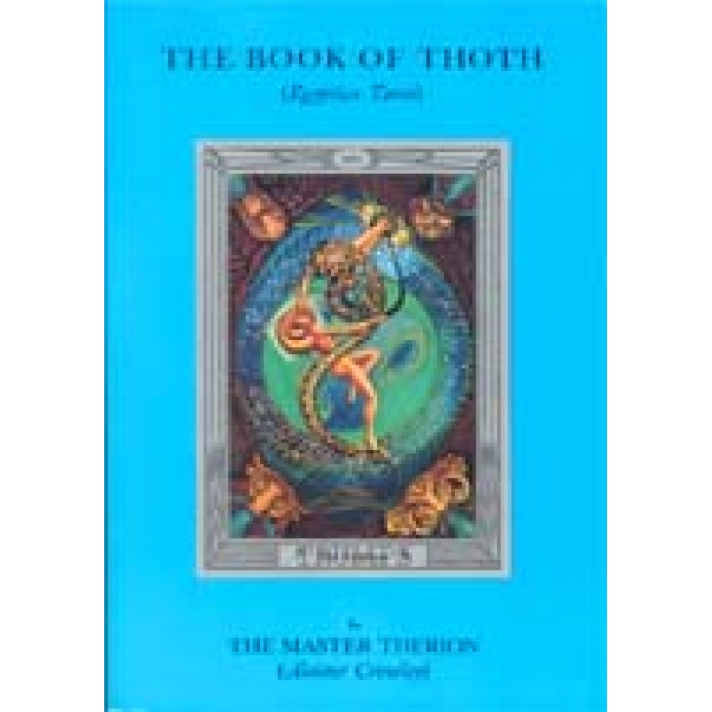 The Book of Thoth: Understanding the Tarot by Aleister Crowley