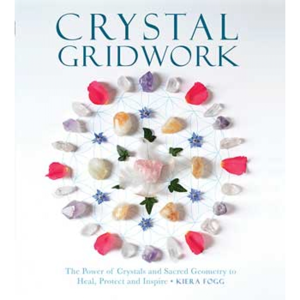 Crystal Gridwork - A Guide to Manifestation