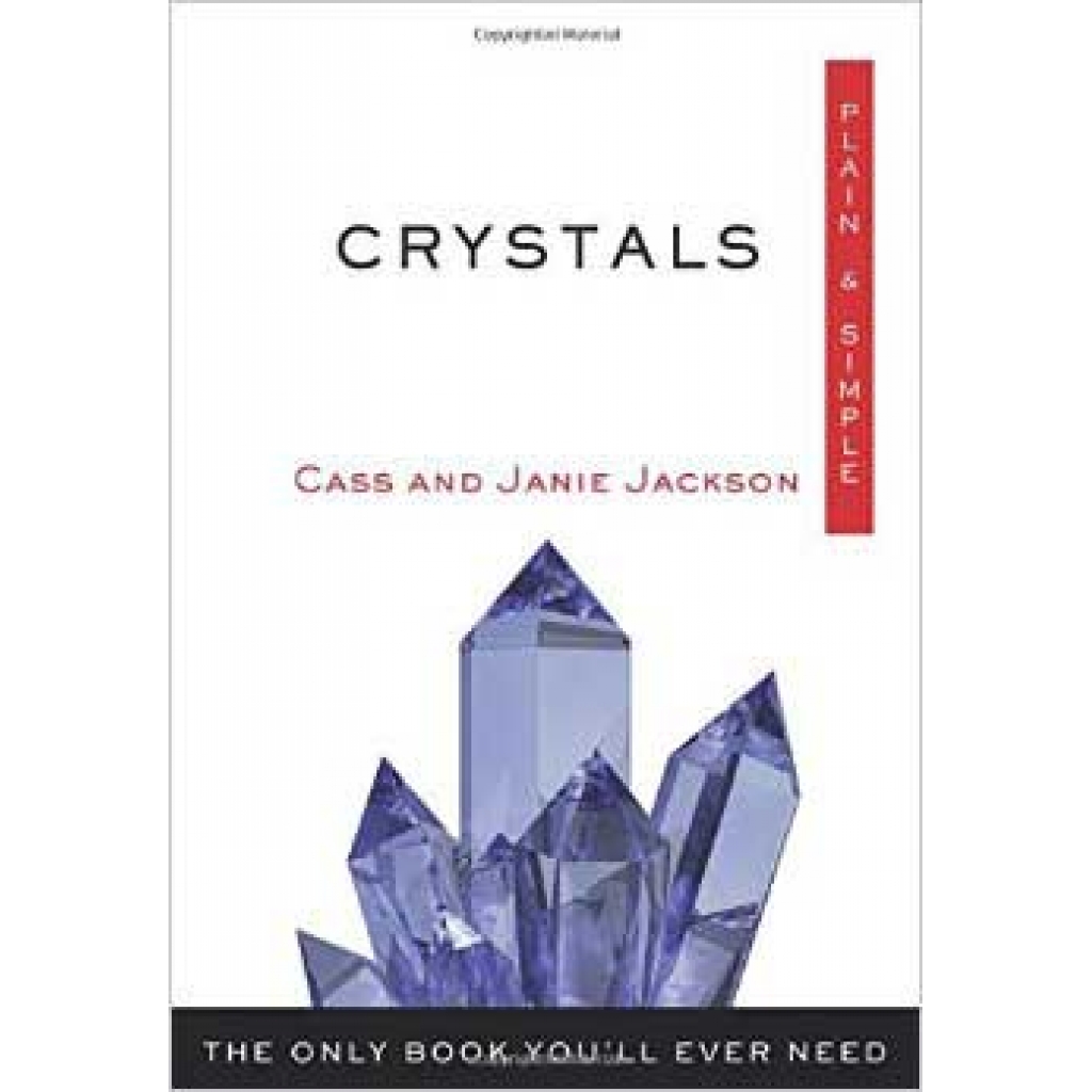 Crystals Plain & Simple by Jackson & Jackson - Healing and Wisdom